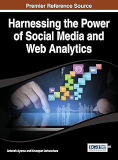 Harnessing the Power of Social Media and Web Analy